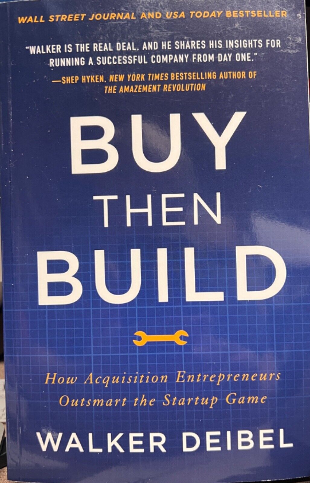 Buy Then Build: How Acquisition Entrepreneurs Outsmart the Startup Game - GOOD